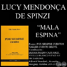MALA ESPINA - Cuento de LUCY MENDONÇA DE SPINZI