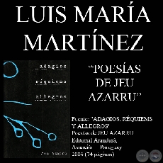 POESÍAS DE JEU AZARRU - Ensayo de LUIS MARÍA MARTÍNEZ