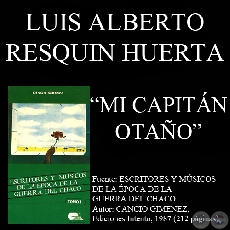 MI CAPITAN OTAÑO (Poesía de LUIS RESQUIN HUERTA)