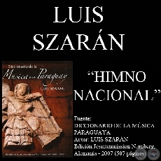 HIMNO NACIONAL PARAGUAYO - Por LUIS SZARÁN