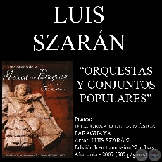 ORQUESTAS Y CONJUNTOS POPULARES - Por LUIS SZARÁN