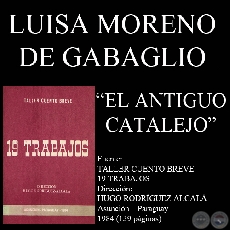 EL ANTIGUO CATALEJO - Cuento de LUISA MORENO DE GABAGLIO - Año 1984