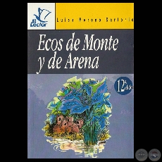 ECOS DE MONTE Y DE ARENA - Cuentos de LUISA MORENO SARTORIO - Año 2004