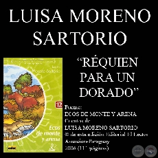 RÉQUIEN PARA UN DORADO - Cuento de LUISA MORENO SARTORIO - Año 2006