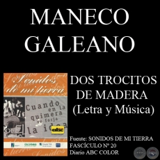 DOS TROCITOS DE MADERA - Letra y Música: MANECO GALEANO
