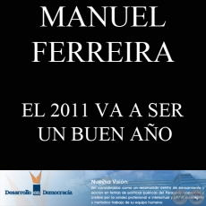 EL 2011 VA A SER UN BUEN AÑO (Escrito por: MANUEL FERREIRA BRUSQUETTI)