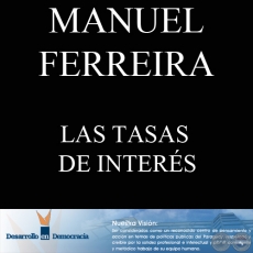 LAS TASAS DE INTERÉS (Escrito por: MANUEL FERREIRA BRUSQUETTI)