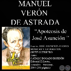 APOTEOSIS DE JOSÉ ASUNCIÓN (Poesía de Manuel Verón de Astrada)