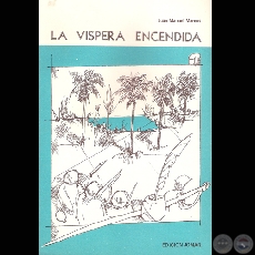 LA VÍSPERA ENCENDIDA, 1979 - Obra de JUAN MANUEL MARCOS