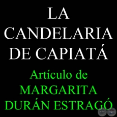 LA CANDELARIA DE CAPIATÁ - Por MARGARITA DURÁN ESTRAGÓ