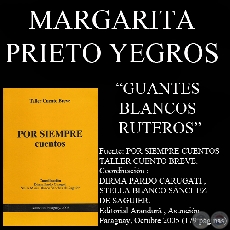 GUANTES BLANCOS RUTEROS (Cuento de MARGARITA PRIETO YEGROS)