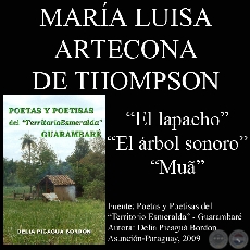 EL LAPACHO, EL ÁRBOL SONORO y MUÃ (Poesías de MARÍA LUISA ARTECONA)