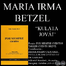KULATA JOVÁI - Cuento de MARIA IRMA BETZEL