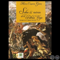 SOBRE LAS RUINAS DE LA PATRIA VIEJA - Obra de MARÍA EUGENIA GARAY - Año 2011