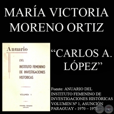 GOBIERNO DE CARLOS A. LÓPEZ. SUS REALIZACIONES EN EL ORDEN EDUCATIVO (MARÍA VICTORIA MORENO ORTIZ)