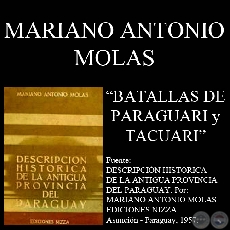 BATALLAS DE PARAGUARI Y TACUARI (Autor: MARIANO ANTONIO MOLAS)