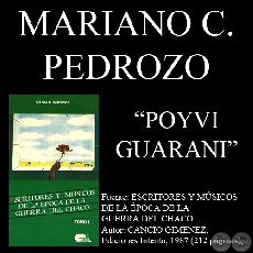 POYVI GUARANI (Poesía de MARIANO CELSO PEDROSO)