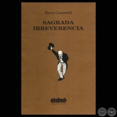 SAGRADA IRREVERENCIA, 1993 - Poesas de MARIO CASARTELLI