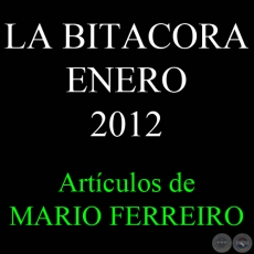 LA BITACORA, ENERO 2012 - Artículos de MARIO FERREIRO