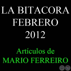 LA BITACORA, FEBRERO 2012 - Artículos de MARIO FERREIRO