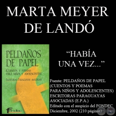 HABÍA UNA VEZ... - Cuento de MARTA MEYER DE LANDÓ - Año 2002