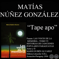 TAPE APO - Letra: MATÍAS NÚÑEZ GONZÁLEZ - Música: ANDRÉS CUENCA SALDÍVAR