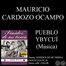 PUEBLO YBYCUÍ - Música: MAURICIO CARDOZO OCAMPO - Letra: OSVALDO SOSA CORDERO