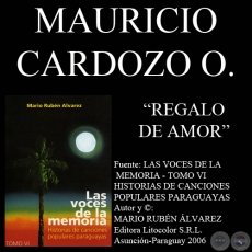 REGALO DE AMOR - Letra y música: MAURICIO CARDOZO OCAMPO