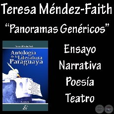 PANORAMAS GENÉRICOS DE LA LITERATURA PARAGUAYA (Por TERESA MÉNDEZ-FAITH)