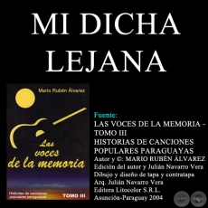 MI DICHA LEJANA - Letra y música: EMIGDIO AYALA BÁEZ