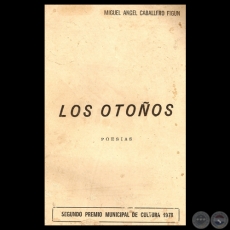 LOS OTOÑOS, 1978 - Poemario de MIGUEL ÁNGEL CABALLERO FIGUN