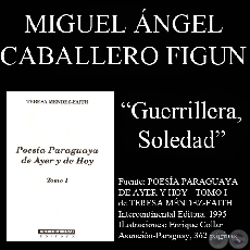 GUERRILLERA, SOLEDAD - Poesía de MIGUEL ÁNGEL CABALLERO FIGÚN