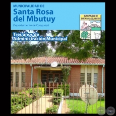 MUNICIPALIDAD DE SANTA ROSA DEL MBUTUY - ADMINISTRACIÓN MUNICIPAL 2006-2010 - EVER GUSTAVO BENÍTEZ MASSI  