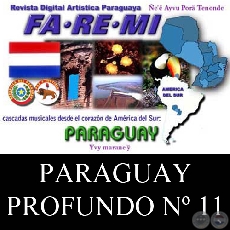 DEL PARAGUAY PROFUNDO Nº 11 - REVISTA DIGITAL FA-RE-MI