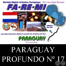 DEL PARAGUAY PROFUNDO Nº 17 - REVISTA DIGITAL FA-RE-MI
