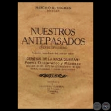 NUESTROS ANTEPASADOS (ANDE YPY KURA) - Obra de NARCISO R. COLMN 
