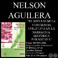 EL REFLEJO DE LA CONCIENCIA COLECTIVA EN LA NARRATIVA HISTÓRICA PARAGUAYA - Por NELSON AGUILERA