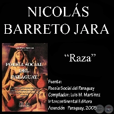 RAZA (Poesía de NICOLÁS BARRETO JARA)