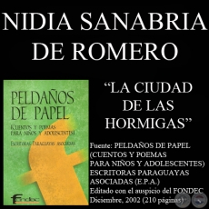 LA CIUDAD DE LAS HORMIGAS - Cuento de NIDIA SANABRIA DE ROMERO - Año 2002