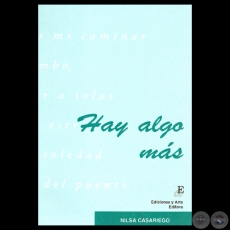 HAY ALGO MÁS, 1998 - Poesías de NILSA CASARIEGO