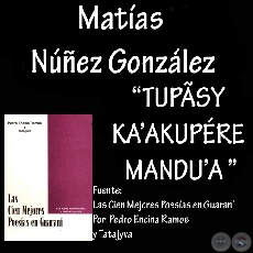 TUPÃSY KA’AKUPÉRE MANDU’A - Poesía en guaraní de MATÍAS NÚÑEZ GONZÁLEZ