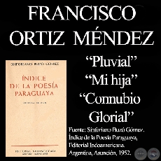 PLUVIAL, MI HIJA y CONNUBIO GLORIAL (De ÍNDICE DE LA POESÍA de SINFORIANO BUZÓ)