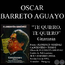TE QUIERO, TE QUIERO (Guarania, letra de OSCAR BARRETO AGUAYO)