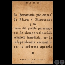LA DEMOCRACIA POR ETAPAS DE NIXON Y STROESSNER - Por OSCAR CREYDT