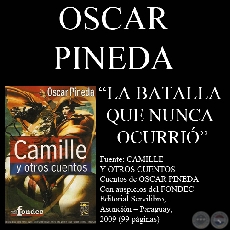 LA BATALLA QUE NUNCA OCURRIÓ (Cuento de OSCAR PINEDA)