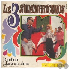 PAPILLON - LOS 3 SUDAMERICANOS - AÑO 1970