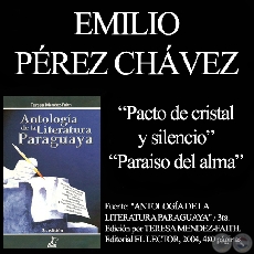 PACTO DE CRISTAL Y SILENCIO y PARAISO DEL ALBA - Poesías de EMILIO PÉREZ CHAVES