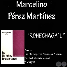 ROJHECHAGA’Ú - Poesía de MARCELINO PÉREZ MARTÍNEZ