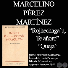 TE AÑORO y QUEJA - Autor: MARCELINO PÉREZ MARTINEZ