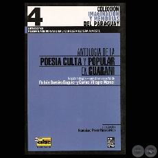 ANTOLOGÍA DE LA POESÍA CULTA Y POPULAR EN GUARANÍ - Edidión bilingüe RUBÉN BAREIRO SAGUIER - CARLOS VILLAGRA MARSAL